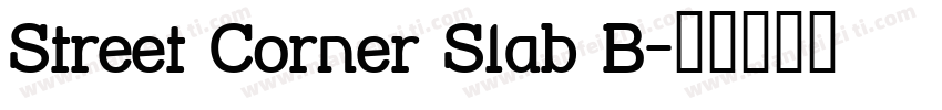 Street Corner Slab B字体转换